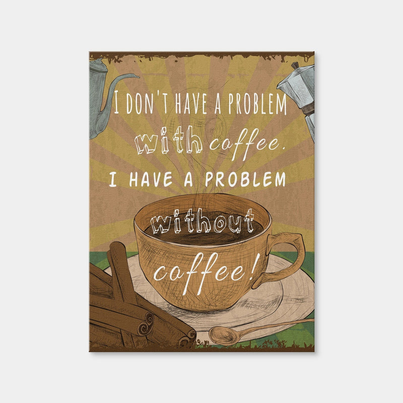 AUTO-MOCKUP WHITE | Coffee Problems | 1 Piece | Gallery Wrap Canvas | group=3x4