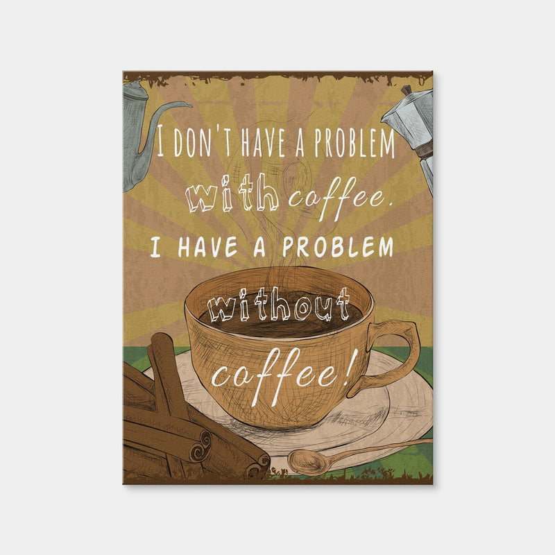 AUTO-MOCKUP WHITE | Coffee Problems | 1 Piece | Gallery Wrap Canvas | group=3x4