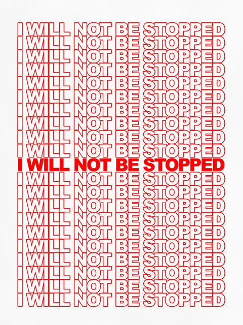 I WILL NOT BE STOPPED Wall Art