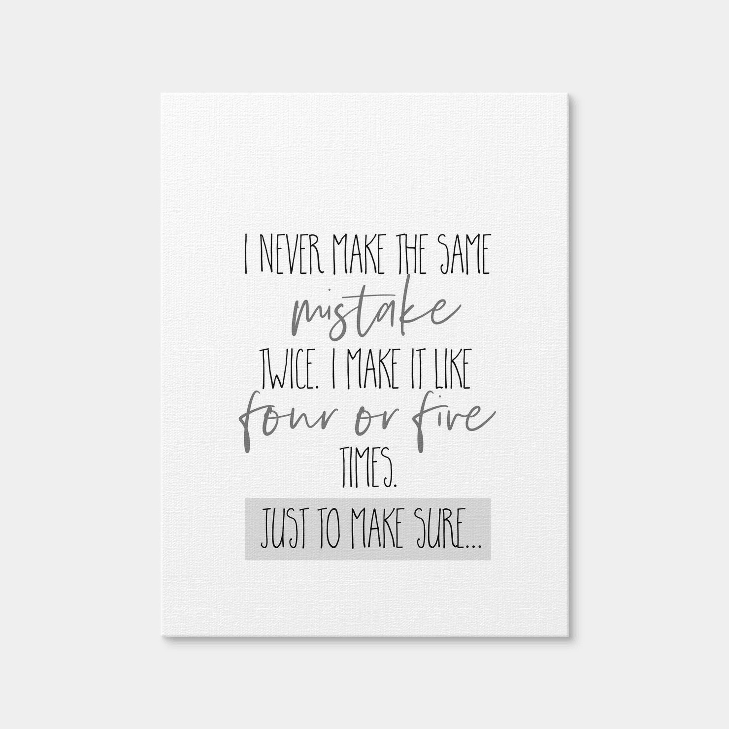 AUTO-MOCKUP WHITE | Just to Make Sure | 1 Piece | Gallery Wrap Canvas | group=3x4