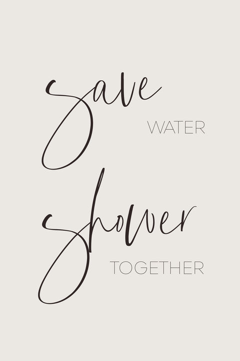 Save Water - Shower Together Wall Art